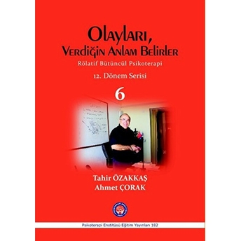 Olayları, Verdiğin Anlam Belirler