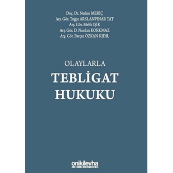 Olaylarla Tebligat Hukuku Barçın Özkan Kıdıl