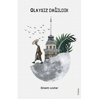 Olaysız Dağıldık Sinem Lostar