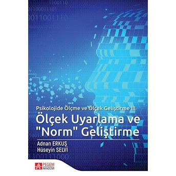 Ölçek Uyarlama Ve &Quot;Norm&Quot; Geliştirme - Psikolojide Ölçme Ve Ölçek Geliştirme 3 Adnan Erkuş