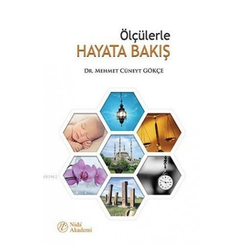 Ölçülerle Hayata Bakış Mehmet Cüneyt Gökçe