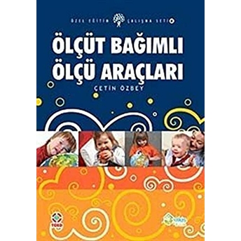 Ölçüt Bağımlı Ölçü Araçları Çetin Özbey