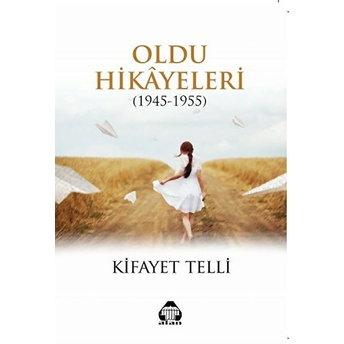 Oldu Hikayeleri (1945-1955)