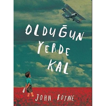 Olduğun Yerde Kal John Boyne