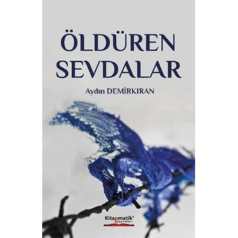 Öldüren Sevdalar