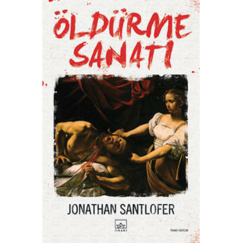 Öldürme Sanatı Jonathan Santlofer