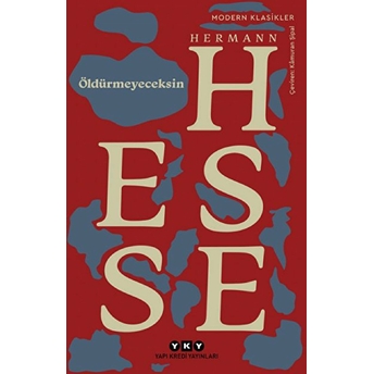 Öldürmeyeceksin - Modern Klasikler Hermann Hesse