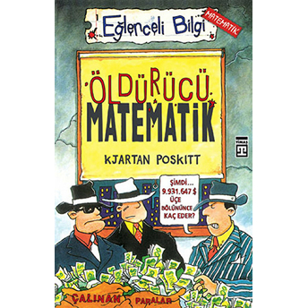 Öldürücü Matematik Eğlenceli Bilgi - 1 Kjartan Poskitt