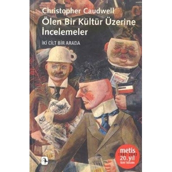 Ölen Bir Kültür Üzerine Incelemeler Christopher Caudwell