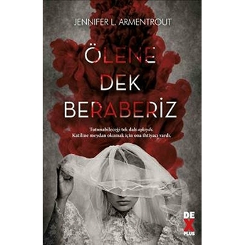 Ölene Dek Beraberiz Jennifer L. Armentrout