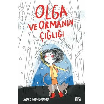 Olga Ve Ormanın Çığlığı Laure Monloubou