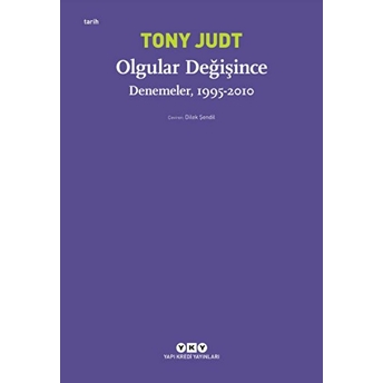 Olgular Değişince Tony Judt