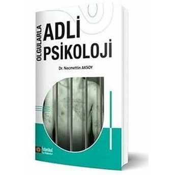 Olgularla Adli Psikoloji Necmettin Aksoy