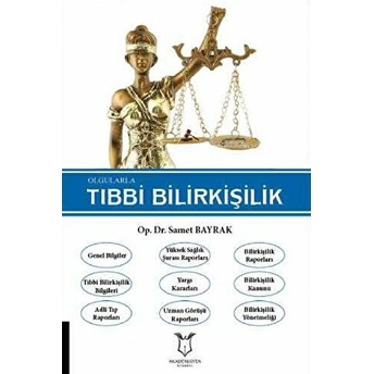 Olgularla Tıbbi Bilirkişilik