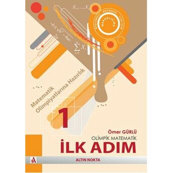 Olimpik Matematik - Ilk Adım Ömer Gürlü