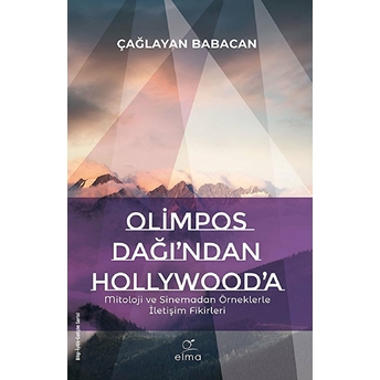 Olimpos Dağı’ndan Hollywood’a Çağlayan Babacan