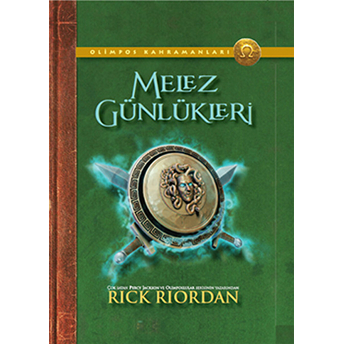 Olimpos Kahramanları - Melez Günlükleri (Ciltli) Rick Riordan