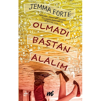 Olmadı Baştan Alalım Jemma Forte