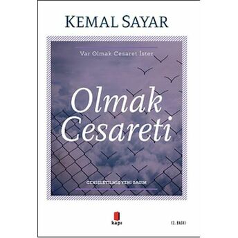 Olmak Cesareti Kemal Sayar