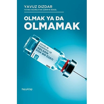 Olmak Ya Da Olmamak Yavuz Dizdar