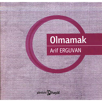 Olmamak Arif Erguvan