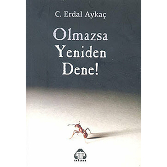 Olmazsa Yeniden Dene