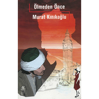 Ölmeden Önce Murat Kınıkoğlu