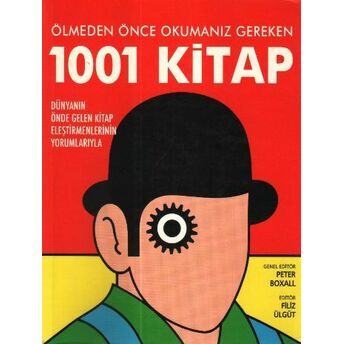 Ölmeden Önce Okumanız Gereken 1001 Kitap Peter Boxall