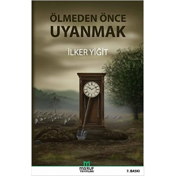 Ölmeden Önce Uyanak