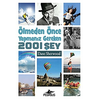 Ölmeden Önce Yapmanız Gereken 2001 Şey Dane Sherwood