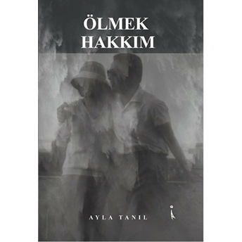 Ölmek Hakkım - Kolektif