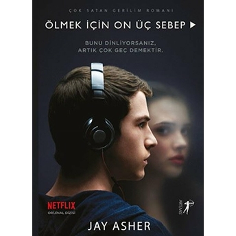 Ölmek Için On Üç Sebep (Ciltli) Jay Asher