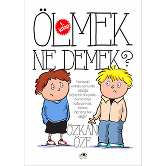 Ölmek Ne Demek? - 1.Kitap Özkan Öze