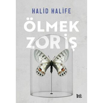 Ölmek Zor Iş Halid Halife