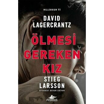 Ölmesi Gereken Kız - Millennium 6 David Lagercrantz