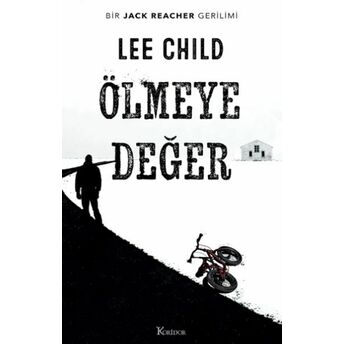 Ölmeye Değer Lee Child