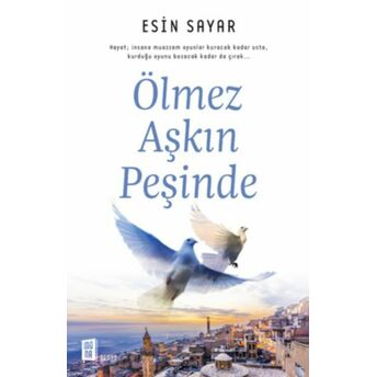 Ölmez Aşkın Peşinde Esin Sayar