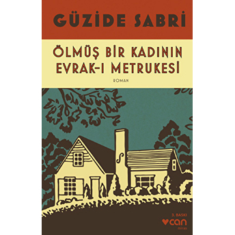 Ölmüş Bir Kadının Evrak-I Metrukesi Güzide Sabri