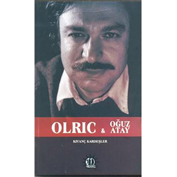 Olric - Oğuz Atay Kıvanç Kardeşler