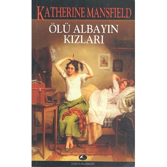 Ölü Albayın Kızları Katherine Mansfield