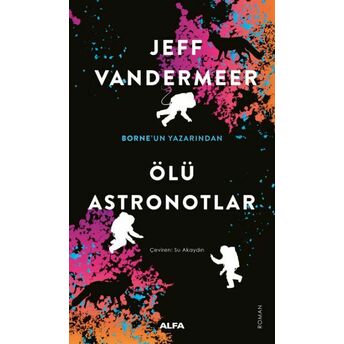 Ölü Astronotlar Jeff Vandermeer