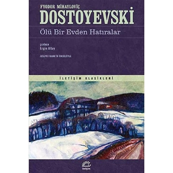 Ölü Bir Evden Hatıralar Fyodor Mihayloviç Dostoyevski