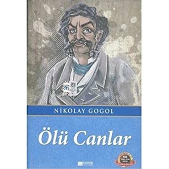 Ölü Canlar / 100 Temel Eser - Ortaöğretim Nikolay Vasilyeviç Gogol