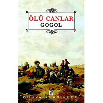 Ölü Canlar Nikolay Vasilyeviç Gogol