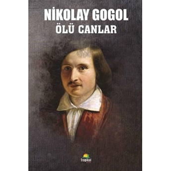 Ölü Canlar Nikolay Vasilyeviç Gogol