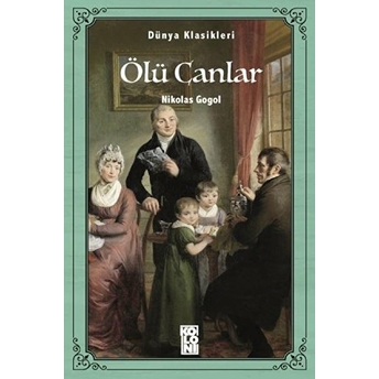 Ölü Canlar Nikolay Vasilyeviç Gogol