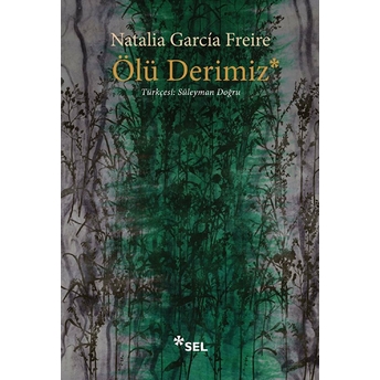 Ölü Derimiz Natalia García Freire