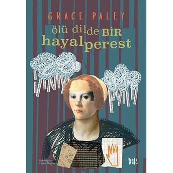 Ölü Dilde Bir Hayalperest Grace Paley