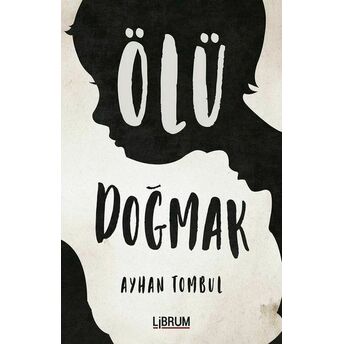 Ölü Doğmak Ayhan Tombul