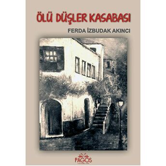 Ölü Düşler Kasabası Ciltli Ferda Izbudak Akıncı